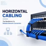 Horizontal cabling connecting workstations, patch panels, and network switches in a structured cabling system
