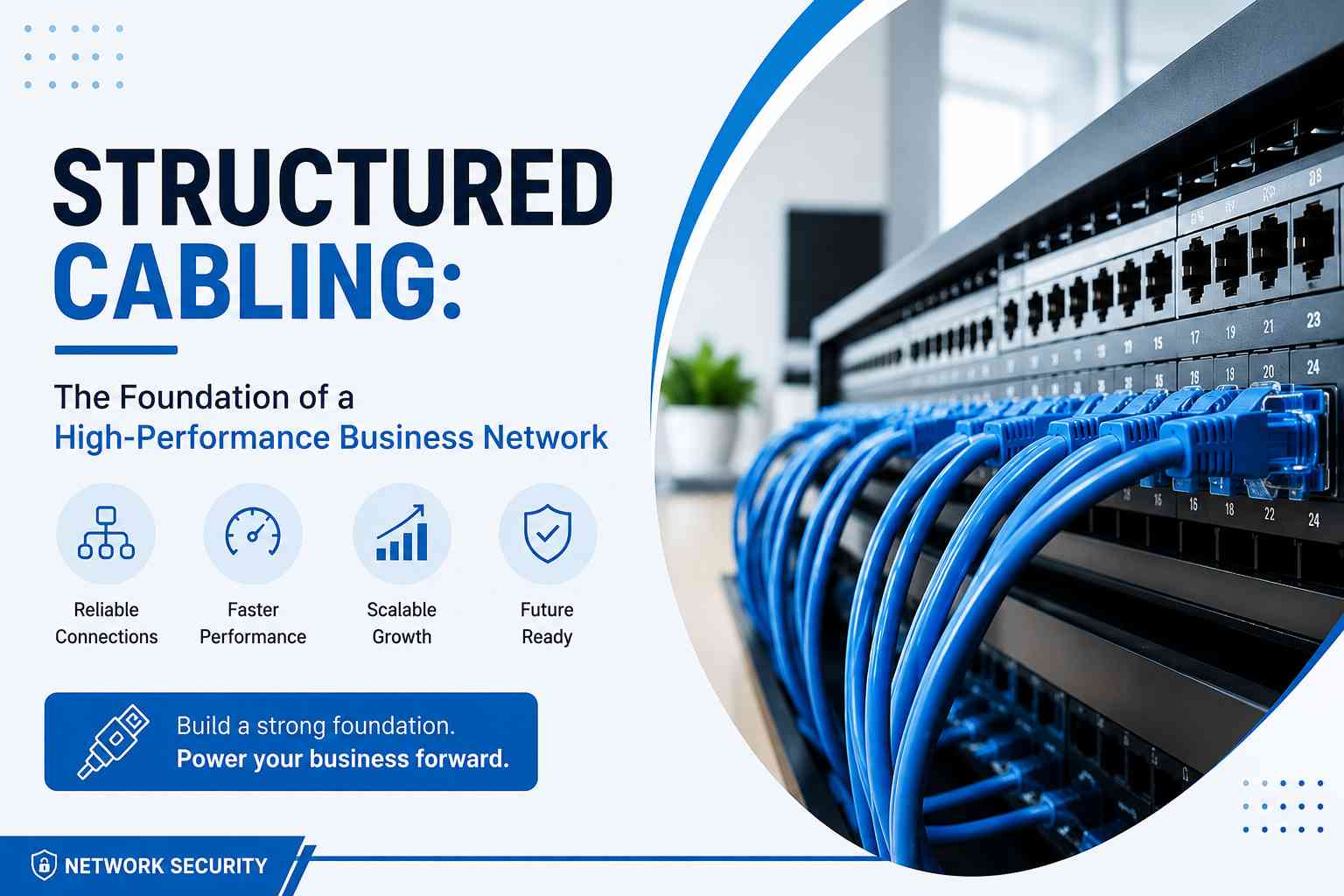 Structured Cabling: The Foundation of a High-Performance Business Network